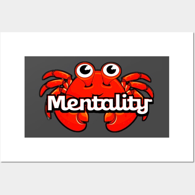 Crab Mentality Wall Art by VM04